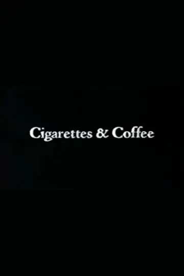 Poster to the movie "Cigarettes & Coffee" #1137982
