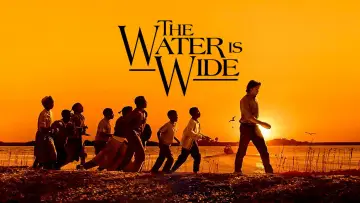 Backdrop to the movie "The Water Is Wide" #1096138