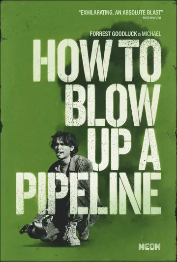 Poster to the movie "How to Blow Up a Pipeline" #110693