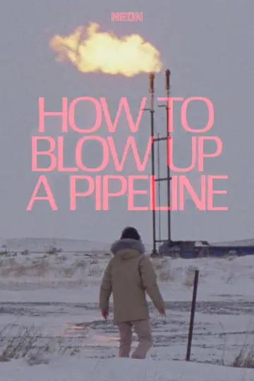 Poster to the movie "How to Blow Up a Pipeline" #340282