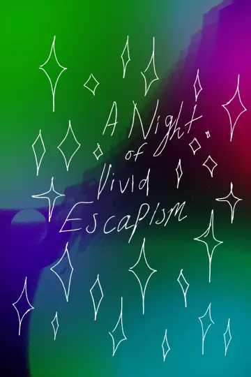A Night of Vivid Escapism Poster
