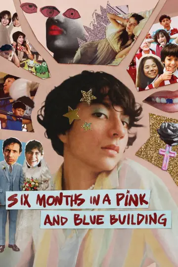 Poster to the movie "Six Months in a Pink and Blue Building" #1143222