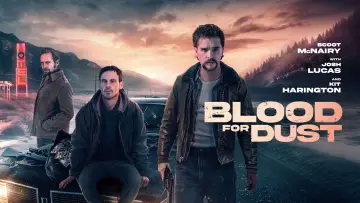 Backdrop to the movie "Blood for Dust" #678653