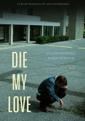 Poster to the movie "Die My Love" #1841286