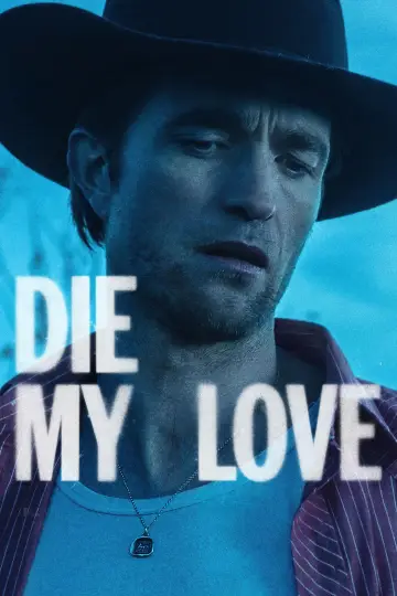 Poster to the movie "Die My Love" #513665