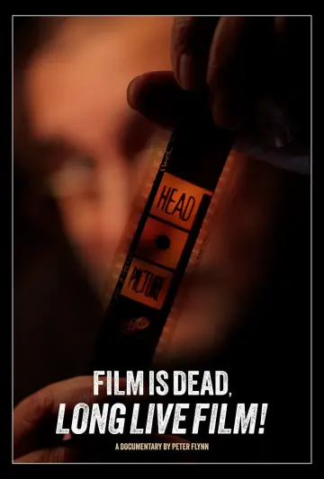 Film is Dead, Long Live Film!