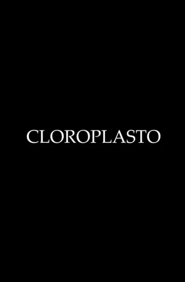 Poster to the movie "CHLOROPLAST" #1189811