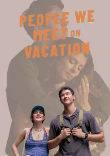 Poster to the movie "People We Meet on Vacation" #1207680