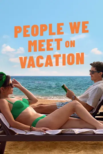 Poster to the movie "People We Meet on Vacation" #518835