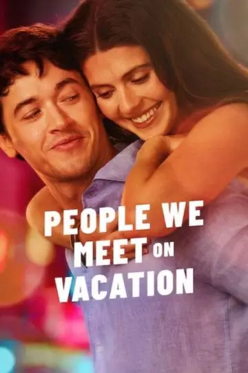 Poster to the movie "People We Meet on Vacation" #518844
