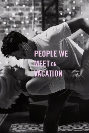 Poster to the movie "People We Meet on Vacation" #798580