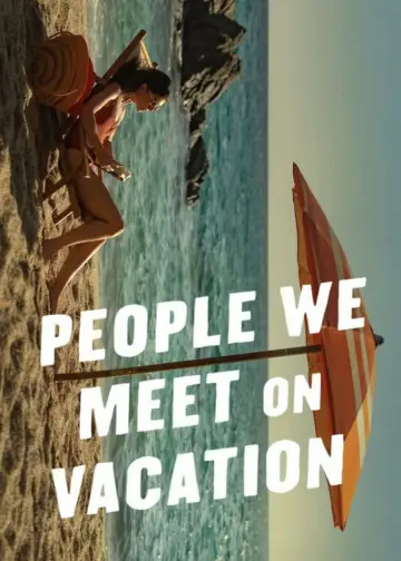 Poster to the movie "People We Meet on Vacation" #831335