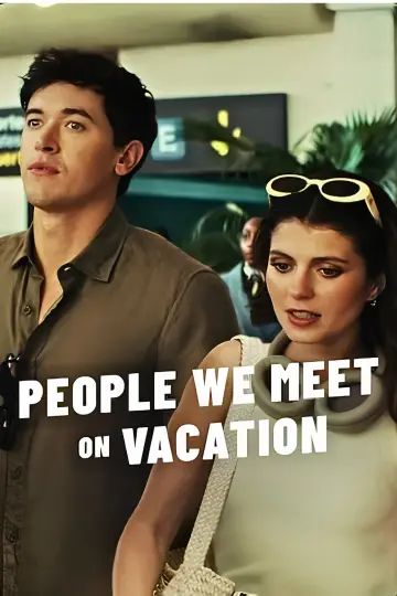 People We Meet on Vacation