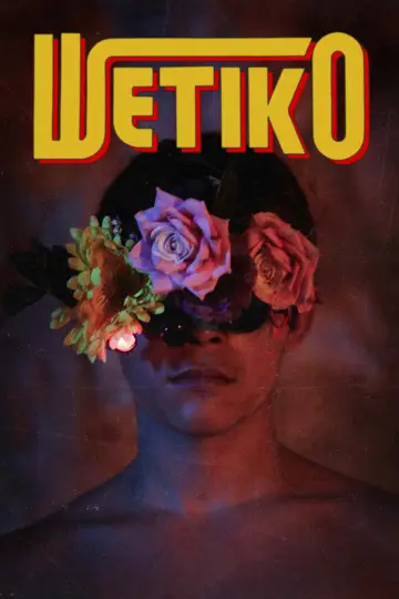 Poster to the movie "Wetiko" #1814936