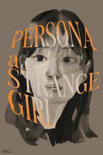 Poster to the movie "Persona a Strange Girl" #1794911