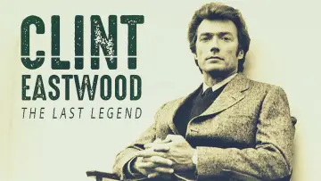 Backdrop to the movie "Clint Eastwood: The Last Legend" #1855714