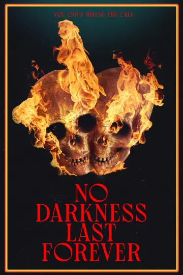Poster to the movie "No Darkness Last Forever" #1144858