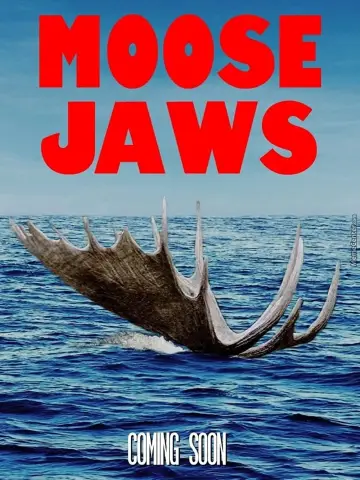 Poster to the movie "Moose Jaws" #1909138