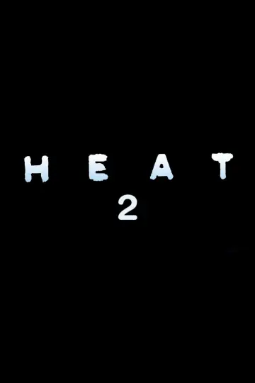 Poster to the movie "Heat 2" #856829