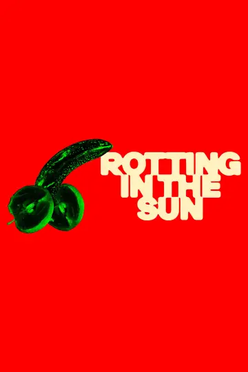 Poster to the movie "Rotting in the Sun" #1018571