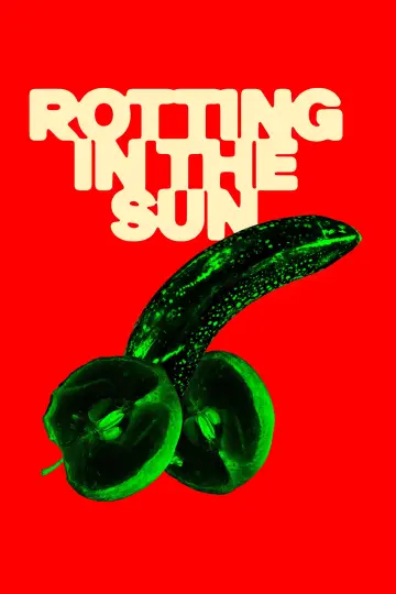 Poster to the movie "Rotting in the Sun" #1018572