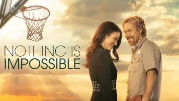 Backdrop to the movie "Nothing Is Impossible" #1045462