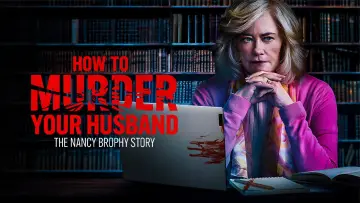 Backdrop to the movie "How to Murder Your Husband: The Nancy Brophy Story" #1121692