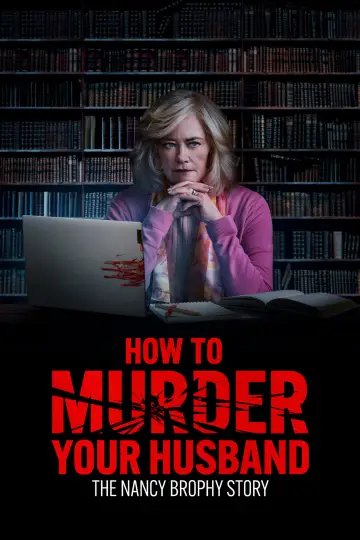Poster to the movie "How to Murder Your Husband: The Nancy Brophy Story" #1121696
