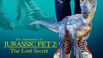 Backdrop to the movie "The Adventures of Jurassic Pet 2: The Lost Secret" #1067297