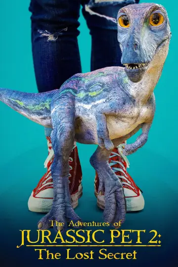 Poster to the movie "The Adventures of Jurassic Pet 2: The Lost Secret" #1067303