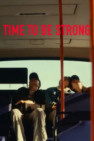 Poster to the movie "Time to Be Strong" #1210579