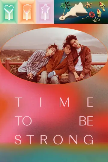 Poster to the movie "Time to Be Strong" #1210580