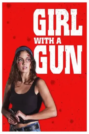 Poster to the movie "Girl With a Gun" #1016769