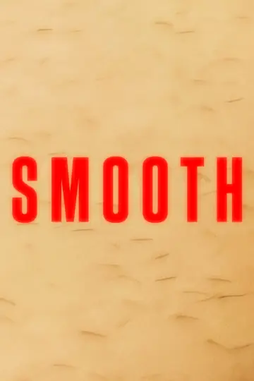 Poster to the movie "Smooth" #957028
