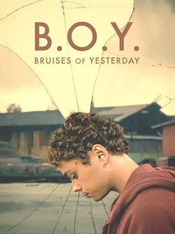 Poster to the movie "B.O.Y.: Bruises of Yesterday" #664304