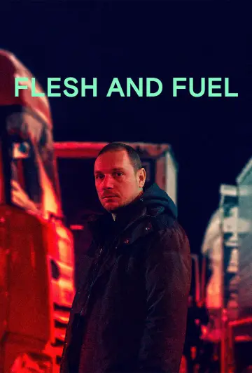 Poster to the movie "Flesh & Fuel" #1534028