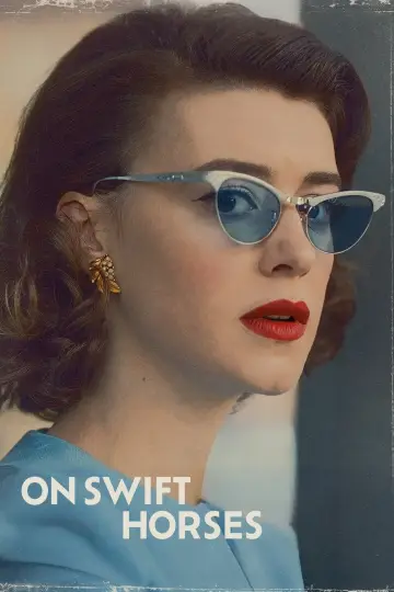 Poster to the movie "On Swift Horses" #616253