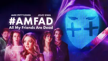 Backdrop to the movie "All My Friends Are Dead" #806028