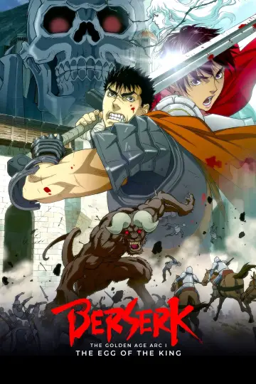 Poster to the movie "Berserk: The Golden Age Arc I - The Egg of the King" #874727