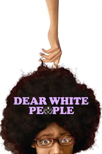 Poster to the movie "Dear White People" #1061781