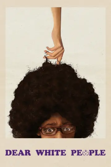 Poster to the movie "Dear White People" #1061782