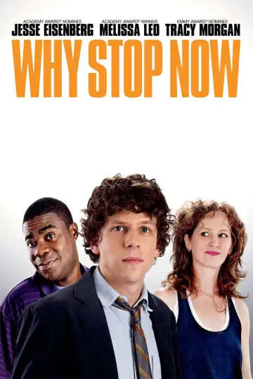 Poster to the movie "Why Stop Now?" #1070279
