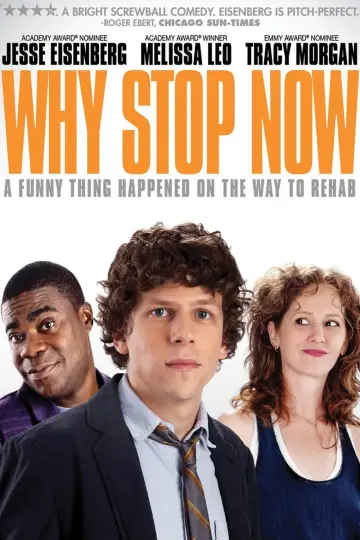 Poster to the movie "Why Stop Now?" #1070280