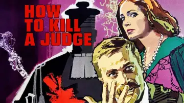 Backdrop to the movie "How to Kill a Judge" #1036507