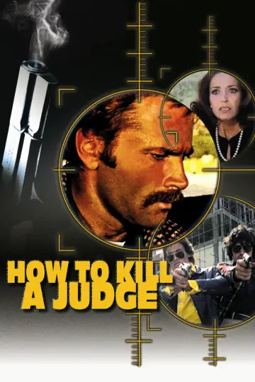 Poster to the movie "How to Kill a Judge" #1036518