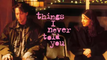 Backdrop to the movie "Things I Never Told You" #1777075