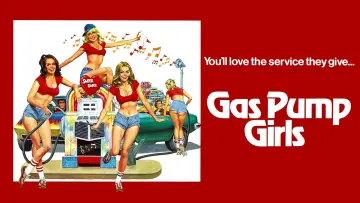 Backdrop to the movie "Gas Pump Girls" #930475