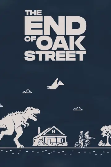 Poster to the movie "The End of Oak Street" #1653686