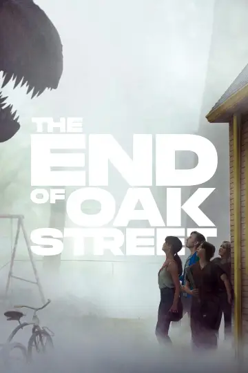 Poster to the movie "The End of Oak Street" #1815180