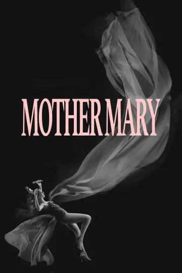 Poster to the movie "Mother Mary" #1193383